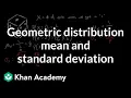 Geometric distribution mean and standard deviation AP Statistics Khan Academy