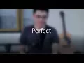 Download Lagu ED SHEERAN - Perfect (Febrian Surya Cover)