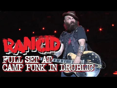 Download MP3 RANCID - FULL SET AT CAMP PUNK IN DRUBLIC 2018