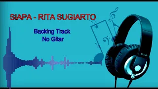 Download Siapa - Rita Sugiarto Backing Track Tanpa Vocal, Tanpa Gitar MP3