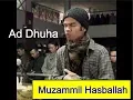 Download Lagu alhamdulillah! ini bacaan tilawah merdu muzammil hasballah surat Ad Dhuha
