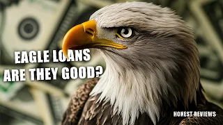 Eagle Loan Honest Reviews - Is Eagle Financial Services Legit Is It a Good Lender