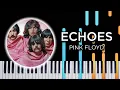 Download Lagu Echoes (Pink Floyd) - Piano tutorial