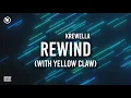 Lagu Krewella \u0026 Yellow Claw - Rewind (Lyrics)