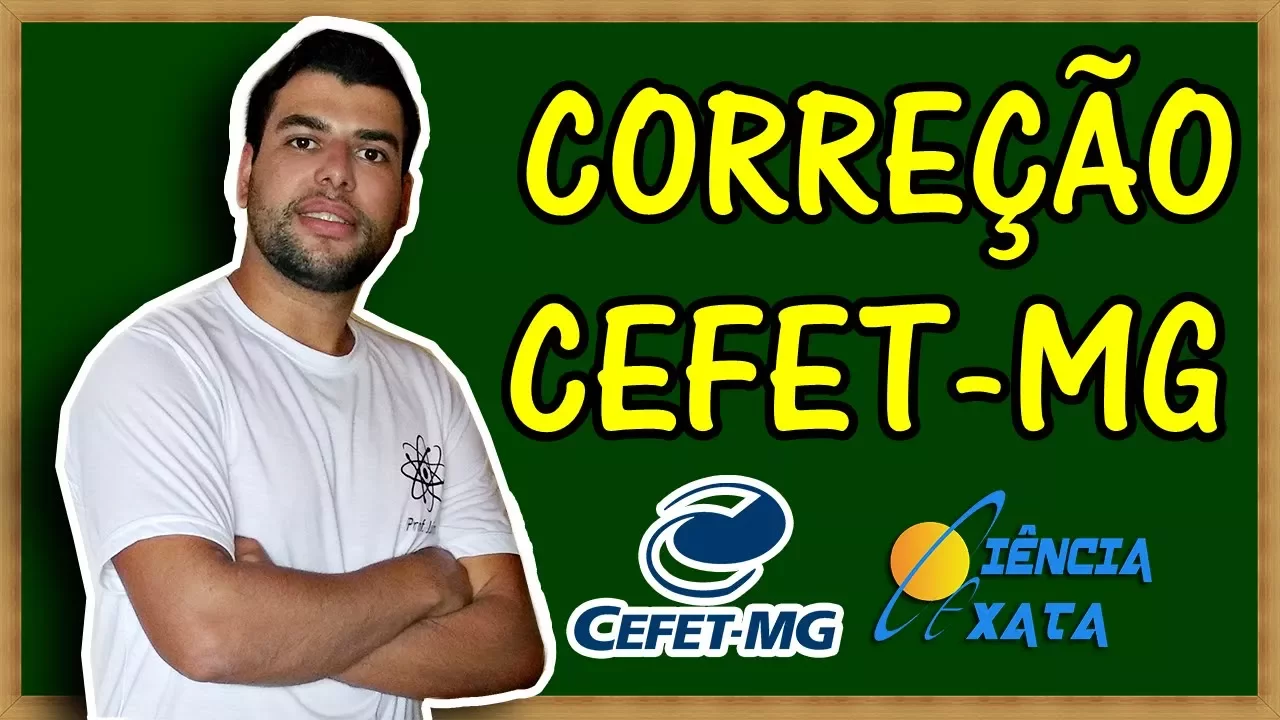 CORREÇÃO PROVA CEFET-MG | Física