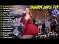 Download Lagu AJENG FEBRIA - SAYANG - TIA MONIKA - FULL ALBUM KOPLO JAWA VIRAL 2025