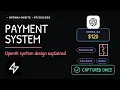 Design an Online Payment Processing System OpenAI System Design Interview