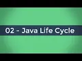 02 - Java Life Cycle
