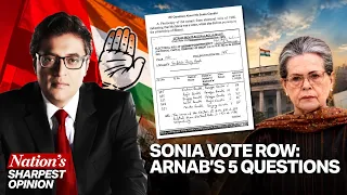 Did The System Bend, Rules Subverted To Add Sonia Gandhi In 1980 Voter List? Asks Arnab