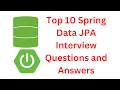 Top 10 Spring Data JPA Interview Questions and Answers with PDF Notes