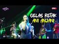 Download Lagu ARISTA FAMILY - GELAS RETAK - ANI ANJANI