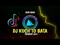 Download Lagu DJ KUCH TO BATA TIKTOK 2021