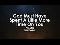 God Must Have Spent (A Little More Time On You) | N Sync karaoke