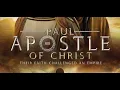Apostle Paul: The Journey from Persecution to Purpose FULL MOVIE