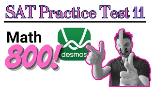 SAT Practice Test 11 Module 2 EVERY MATH QUESTION