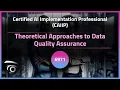 Theoretical Approaches to Data Quality Assurance Exclusive Lesson