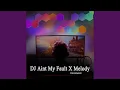 DJ Aint My Fault X Melody Intrumenst