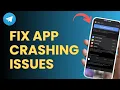 How to Fix Telegram App Crashing on Android iPhone