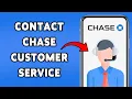 How To Contact Chase Customer Service Reach Chase Bank Support 2025