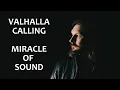 Download Lagu VALHALLA CALLING by Miracle Of Sound (ORIGINAL CREATOR) (War Chant Version)