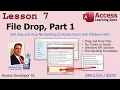 Access Developer 51 Lesson 7 How To Enable Drag And Drop File Uploads In Access VBA Forms