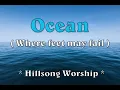 Download Lagu Ocean ( Where feet may fail ) + Lyrics * Hilsong Worship *