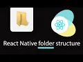 Basic React Native Folder Structure