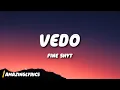 Download Lagu Vedo - Fine Shyt (Lyrics)