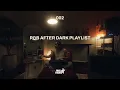 Download Lagu R\u0026B After Dark Vol. 2 | Late Night RnB Playlist | SZA, PARTYNEXTDOOR, Jhene Aiko…mix by Mika