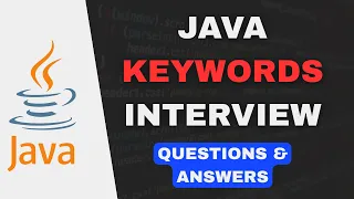Java Keywords Interview Guide Questions Answers Explained