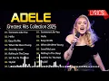 Download Lagu Top ADELE Songs Playlist 2025 | ADELE Greatest Hits Collection Of All Time