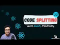 What is Code Splitting How does Code Splitting Work Under the Hood