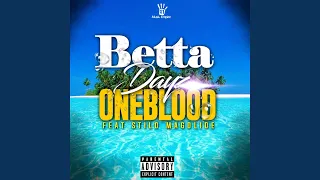 betta dayz feat stilo magolide 