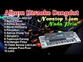 Lagu Album Karaoke Dangdut Remix Nonstop 1Jam Nada Pria