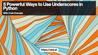 Utilizing Underscores in Python 5 Effective Techniques