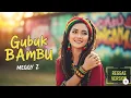 Lagu Gubuk Bambu - Meggy Z | Cover Reggae Version