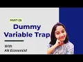25 Dummy Variable Trap Detailed Explanation Process of Removal AN Economist