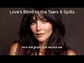 Lagu Love's Blind to the Tears It Spills