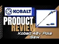 Kobalt 40v Pole Saw Review