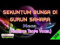 Download Lagu Sekuntum Bunga Di Gurun Sahara by Mega | Karaoke Tanpa Vokal