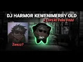 Download Lagu DJ HARMOR KEWENIMERRY OLD X CIPERI PAM PAM ( style sopan x zenn ) || ORIGINAL SONH BY.......