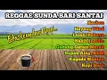 Download Lagu LAGU REGGAE SUNDA | LAGU SANTAI BARI NGOPI HAYANG UDUD