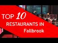 Top 10 best Restaurants in Fallbrook California