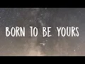 Download Lagu Kygo \u0026 Imagine Dragons - Born to be Yours (Lyric/Lyrics Video)