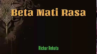 Download Richar Rehata - Beta Mati Rasa (Lyrics) MP3