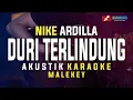 Download Lagu Duri Terlindung - Nike Ardilla || Akustik Karaoke ||
