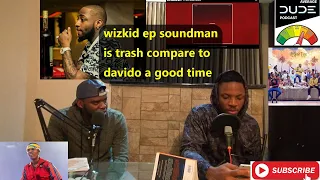 wizkid ep soundman is trash compare to davido a good time album does wizkid needs new management