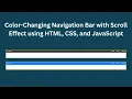 Color-Changing Navigation Bar with HTML CSS and JavaScript Step-by-Step Guide