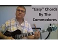 Easy Guitar Chords by The Commodores with Diagrams