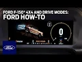 Ford F-150 4x4 and Drive Modes Ford How-To Ford